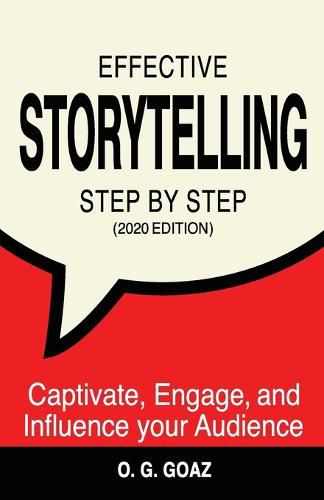 Cover image for Effective Storytelling Step by Step (2020 edition): Captivate, Engage, and Influence your Audience