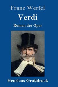 Cover image for Verdi (Grossdruck): Roman der Oper