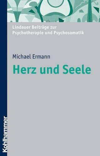 Cover image for Herz Und Seele: Psychosomatik Am Beispiel Des Herzens