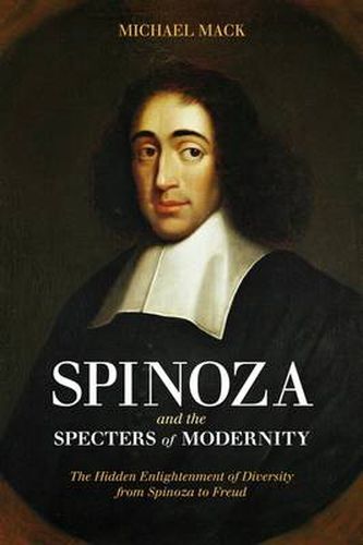 Cover image for Spinoza and the Specters of Modernity: The Hidden Enlightenment of Diversity from Spinoza to Freud