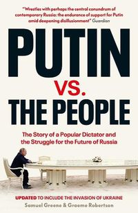 Cover image for Putin vs. the People: The Perilous Politics of a Divided Russia