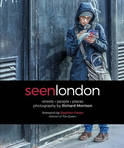 Cover image for SEEN LONDON: streets . people . places . photography by Richard Morrison