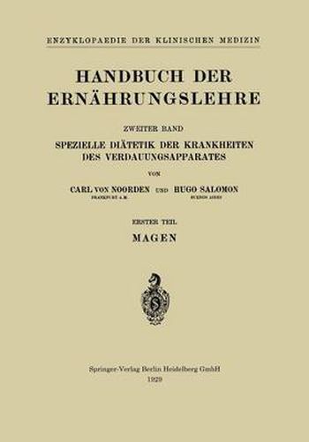 Handbuch Der Ernahrungslehre: Spezielle Diatetik Der Krankheiten Des Verdauungsapparates