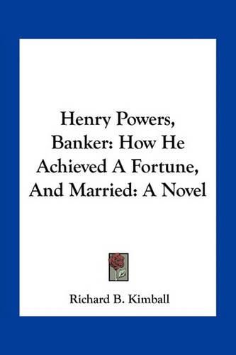 Cover image for Henry Powers, Banker