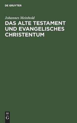 Das Alte Testament Und Evangelisches Christentum