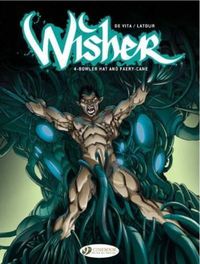 Cover image for Wisher Vol. 4: Bowler Hat and Faery-Cane