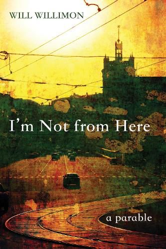 I'm Not from Here: A Parable