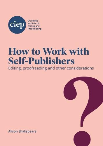 Cover image for How to Work with Self-Publishers: Editing, proofreading and other considerations