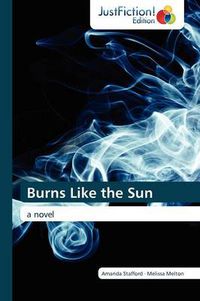 Cover image for Burns Like the Sun
