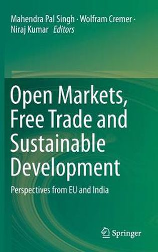 Cover image for Open Markets, Free Trade and Sustainable Development: Perspectives from EU and India