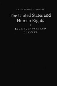 Cover image for The United States and Human Rights: Looking Inward and Outward