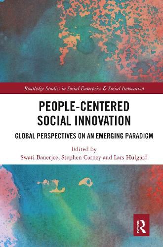 People-Centered Social Innovation: Global Perspectives on an Emerging Paradigm