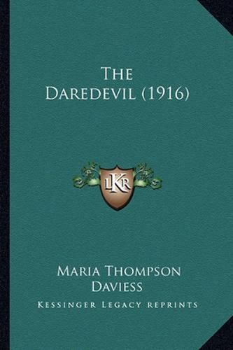 The Daredevil (1916) the Daredevil (1916)