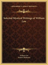 Cover image for Selected Mystical Writings of William Law