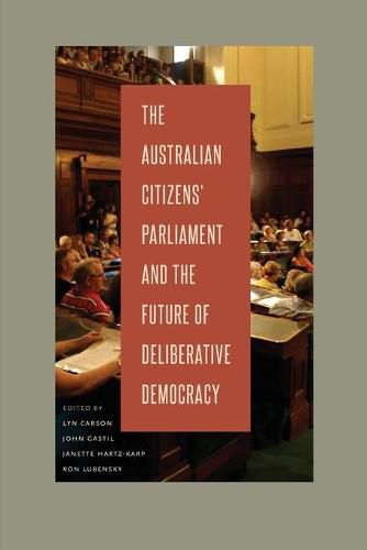 Cover image for The Australian Citizens' Parliament and the Future of Deliberative Democracy