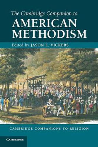 Cover image for The Cambridge Companion to American Methodism