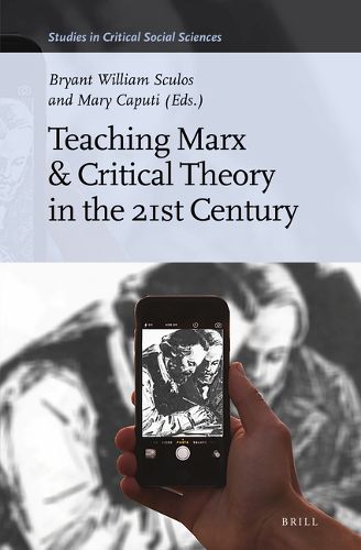 Cover image for Teaching Marx & Critical Theory in the 21st Century