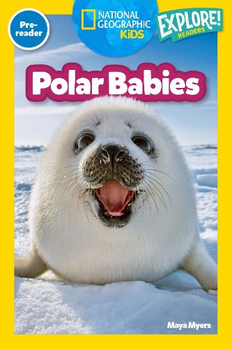 Cover image for Polar Babies (National Geographic Kids Explore! Readers, Pre-Reader)