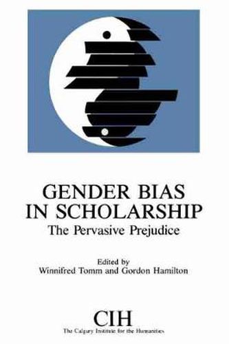 Cover image for Gender Bias in Scholarship: The Pervasive Prejudice