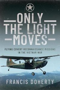 Cover image for Only The Light Moves