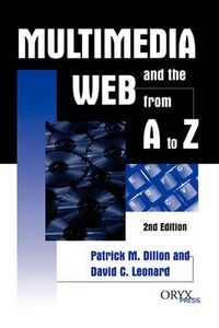 Cover image for Multimedia and the Web from A to Z, 2nd Edition