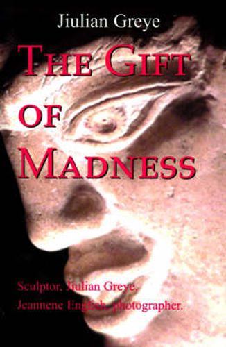 Cover image for The Gift of Madness