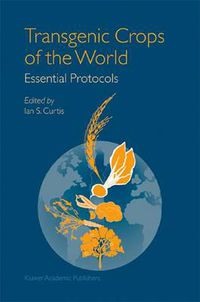 Cover image for Transgenic Crops of the World: Essential Protocols