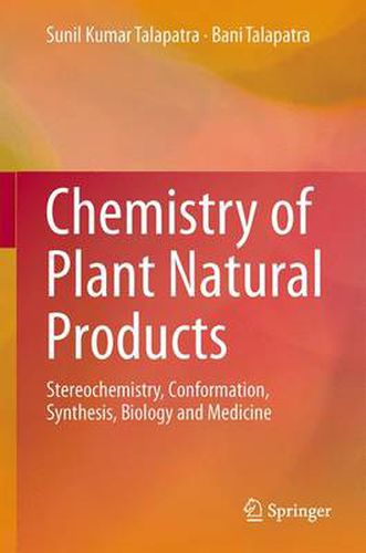 Cover image for Chemistry of Plant Natural Products: Stereochemistry, Conformation, Synthesis, Biology, and Medicine