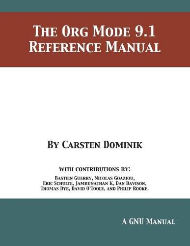 Cover image for The Org Mode 9.1 Reference Manual