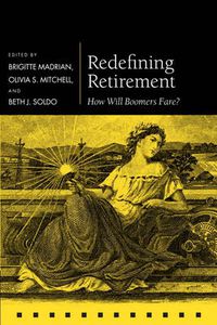 Cover image for Redefining Retirement: How Will Boomers Fare?