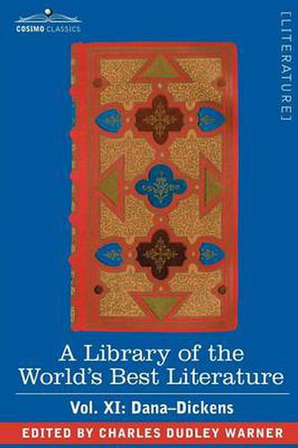 Cover image for A Library of the World's Best Literature - Ancient and Modern - Vol. XI (Forty-Five Volumes); Dana-Dickens