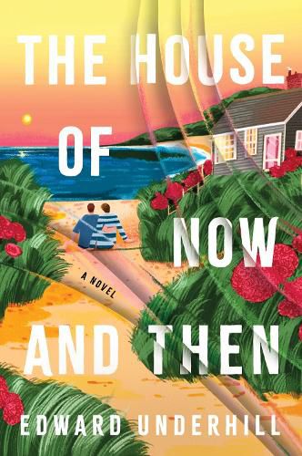Cover image for The House of Now and Then