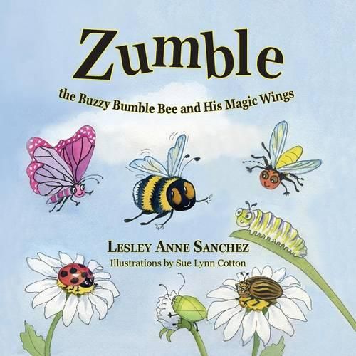 Cover image for Zumble the Buzzy Bumble Bee and His Magic Wings