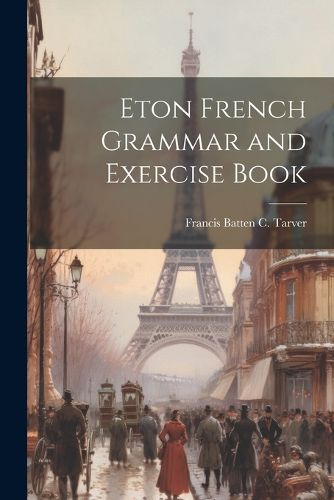 Cover image for Eton French Grammar and Exercise Book