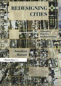 Cover image for Redesigning Cities: Principles, Practice, Implementation