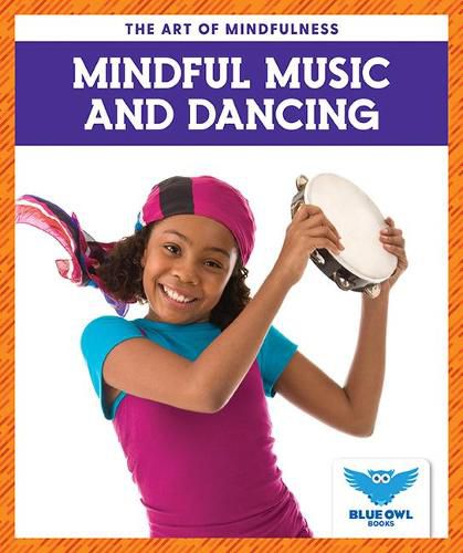 Mindful Music and Dancing