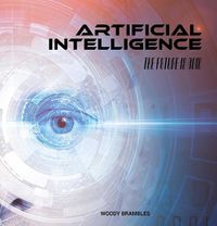 Cover image for The Artificial Intelligence: Future is Now