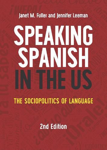 Cover image for Speaking Spanish in the US: The Sociopolitics of Language