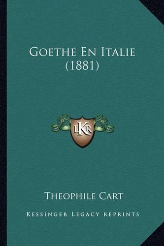 Cover image for Goethe En Italie (1881)