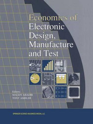 Cover image for Economics of Electronic Design, Manufacture and Test