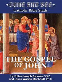 Cover image for Come and See: The Gospel of John
