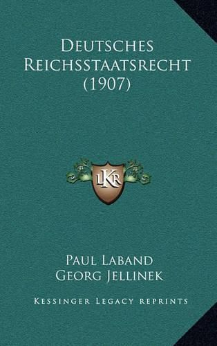 Deutsches Reichsstaatsrecht (1907)