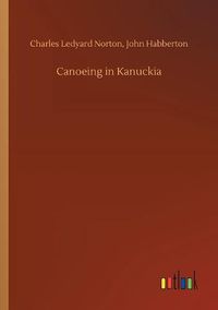 Cover image for Canoeing in Kanuckia