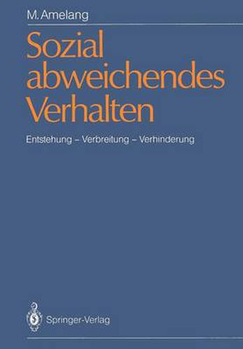 Cover image for Sozial Abweichendes Verhalten: Entstehung -- Verbreitung -- Verhinderung