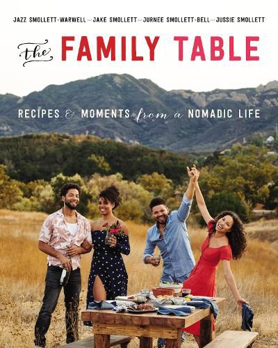 The Family Table: Recipes and Moments from a Nomadic Life