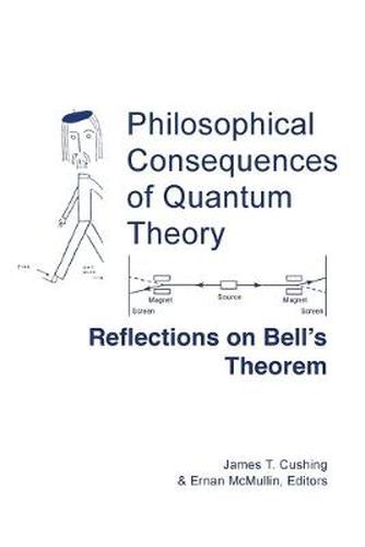 Cover image for Philosophical Consequences of Quantum Theory: Reflections on Bell's Theorem