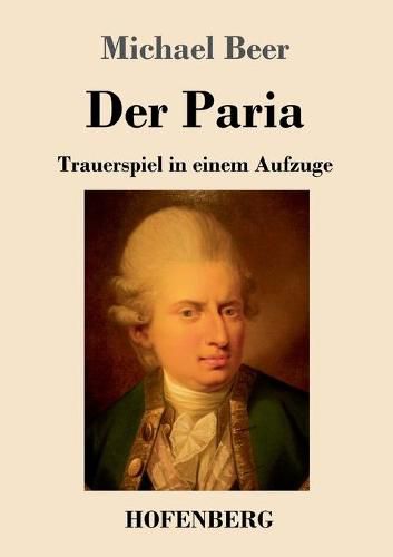 Cover image for Der Paria: Trauerspiel in einem Aufzuge