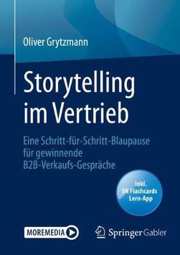 Cover image for Storytelling im Vertrieb: Eine Schritt-fur-Schritt-Blaupause fur gewinnende B2B-Verkaufs-Gesprache