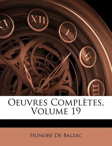 Cover image for Oeuvres Compl Tes, Volume 19