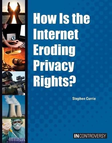 Cover image for How Is the Internet Eroding Privacy Rights?